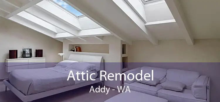 Attic Remodel Addy - WA
