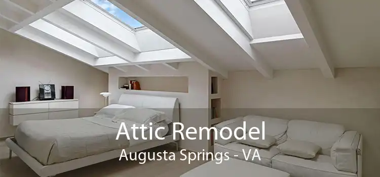 Attic Remodel Augusta Springs - VA