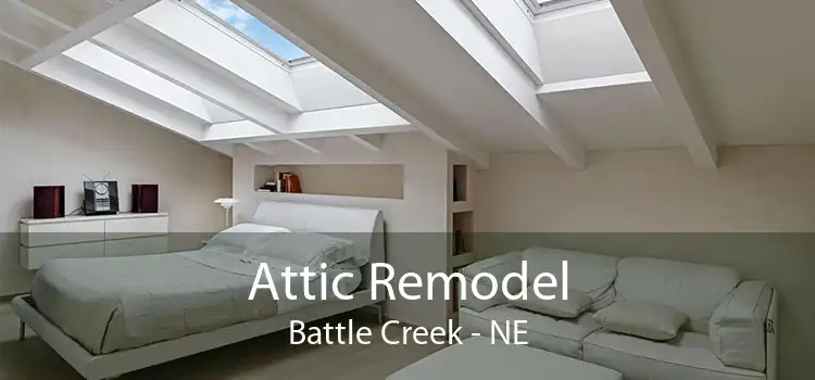 Attic Remodel Battle Creek - NE