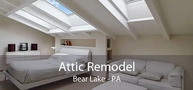Attic Remodel Bear Lake - PA