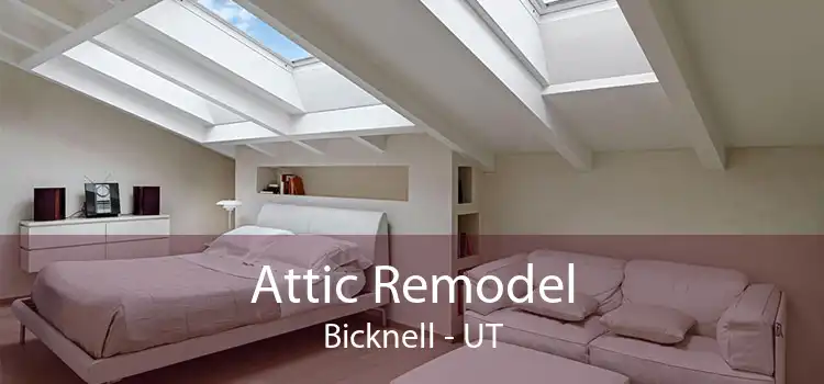 Attic Remodel Bicknell - UT