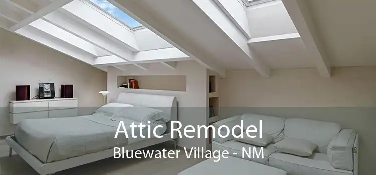 Attic Remodel Bluewater Village - NM
