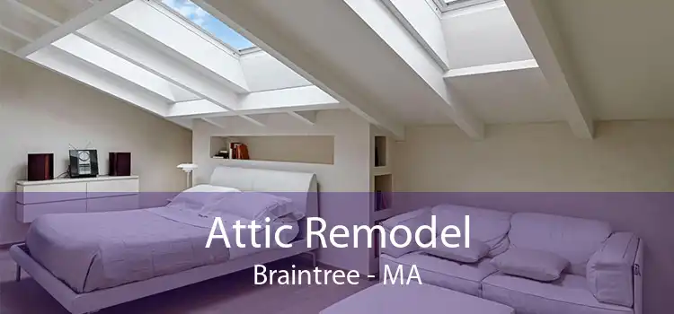 Attic Remodel Braintree - MA