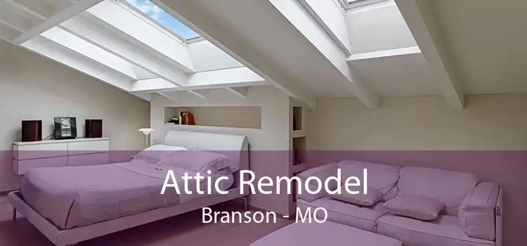 Attic Remodel Branson - MO