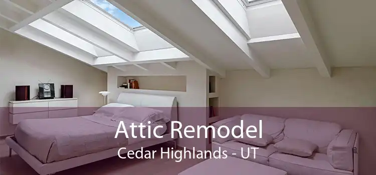 Attic Remodel Cedar Highlands - UT