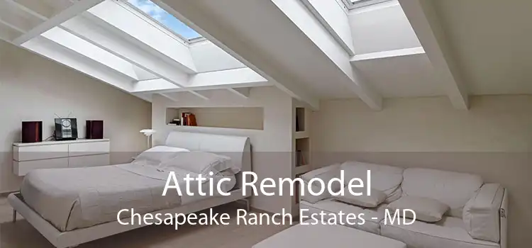 Attic Remodel Chesapeake Ranch Estates - MD
