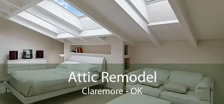 Attic Remodel Claremore - OK