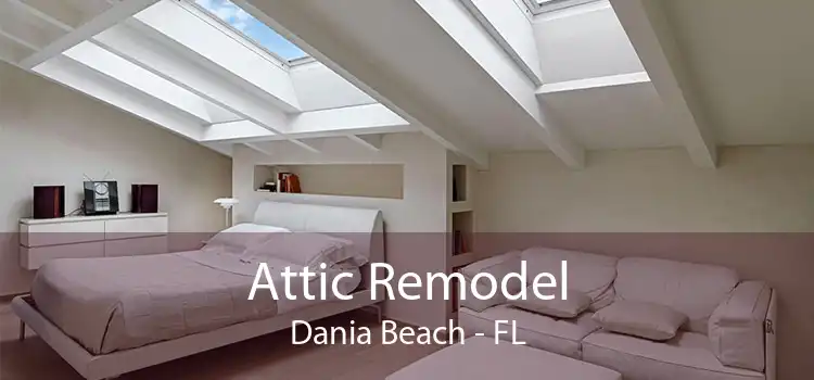Attic Remodel Dania Beach - FL