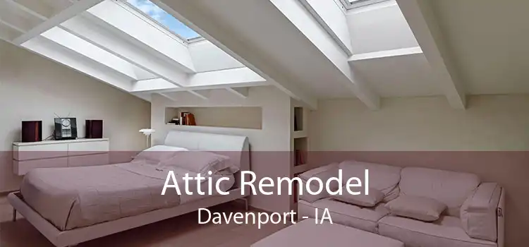 Attic Remodel Davenport - IA