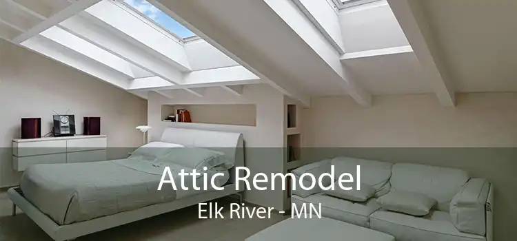 Attic Remodel Elk River - MN