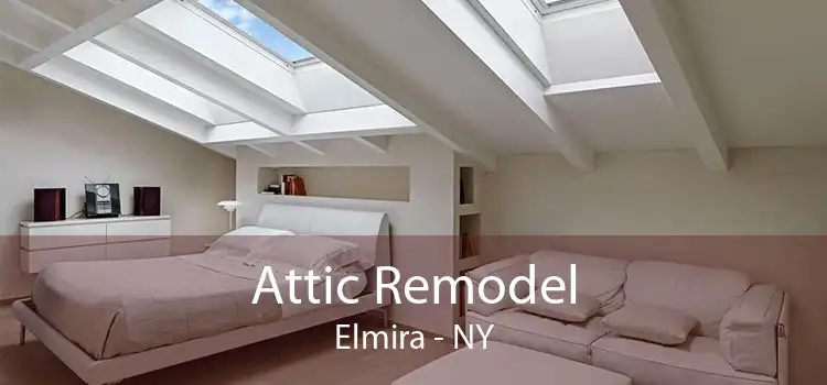 Attic Remodel Elmira - NY