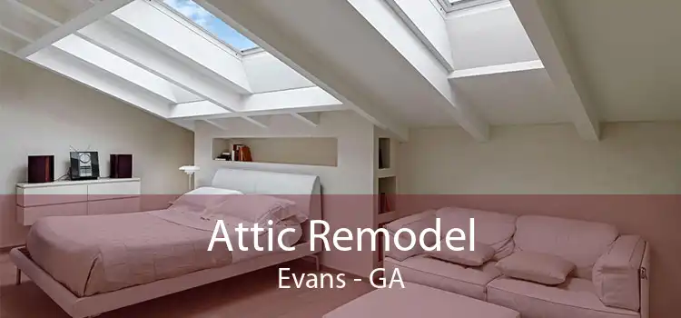 Attic Remodel Evans - GA