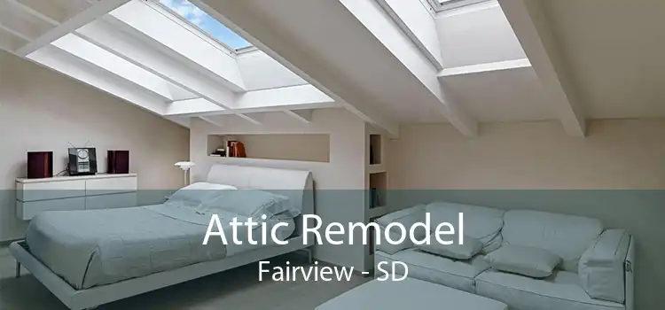 Attic Remodel Fairview - SD