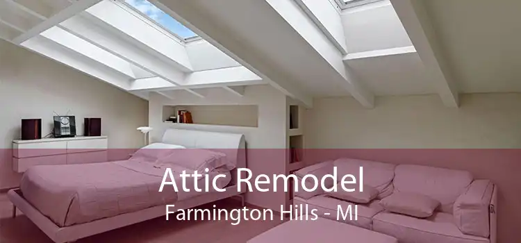 Attic Remodel Farmington Hills - MI