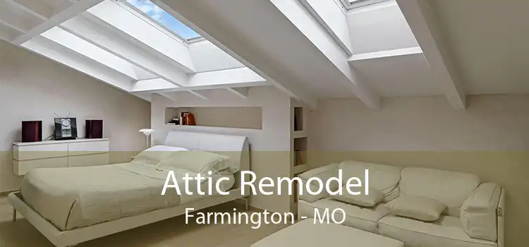 Attic Remodel Farmington - MO