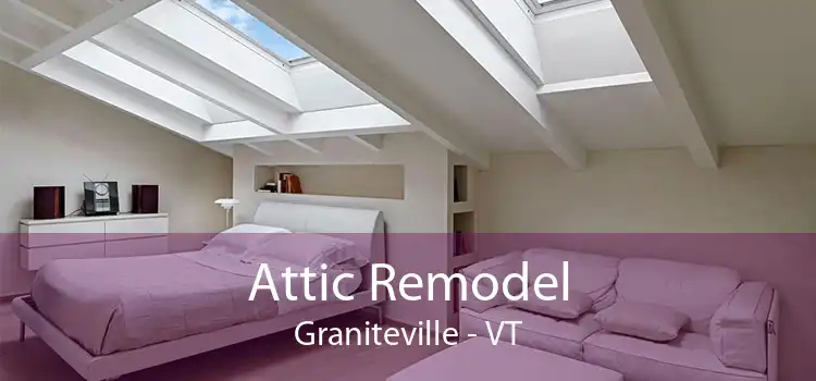 Attic Remodel Graniteville - VT