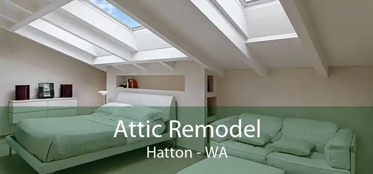 Attic Remodel Hatton - WA