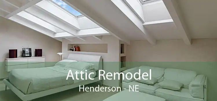 Attic Remodel Henderson - NE