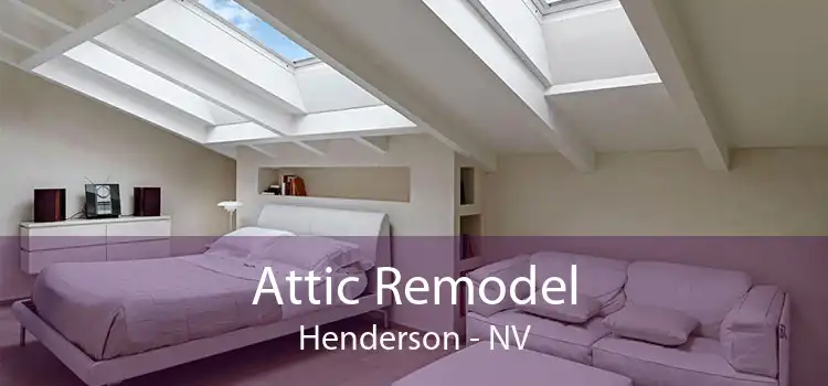 Attic Remodel Henderson - NV