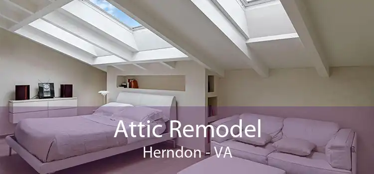 Attic Remodel Herndon - VA
