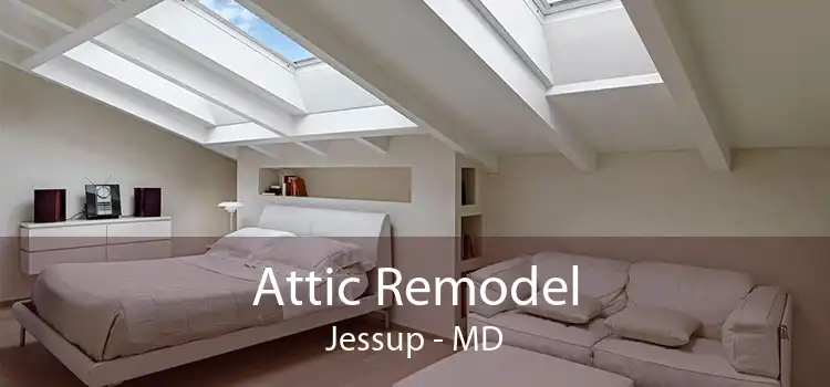 Attic Remodel Jessup - MD
