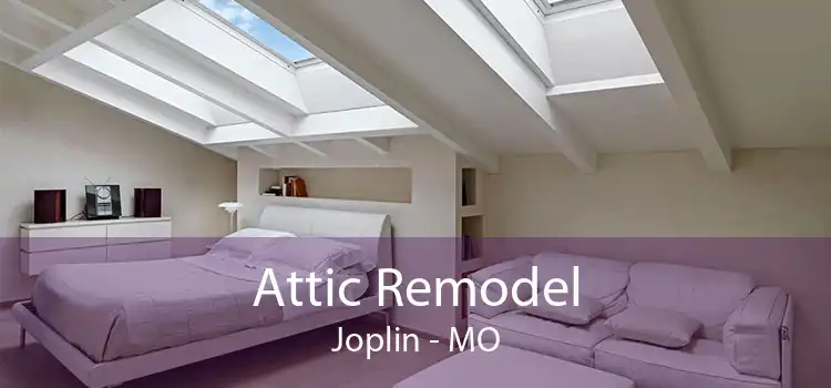 Attic Remodel Joplin - MO