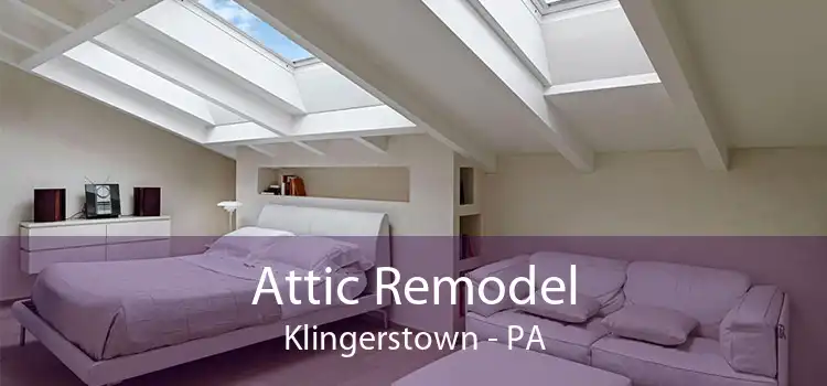 Attic Remodel Klingerstown - PA