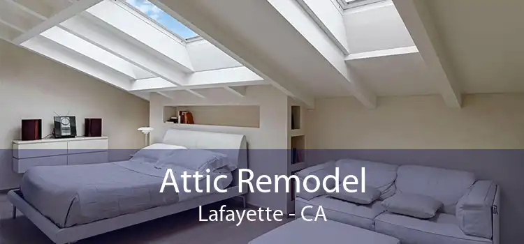 Attic Remodel Lafayette - CA