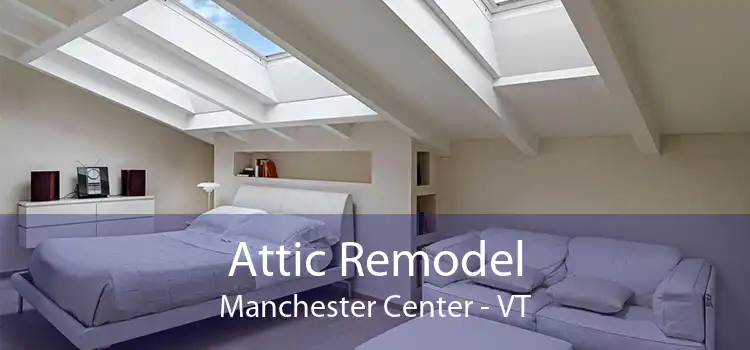Attic Remodel Manchester Center - VT