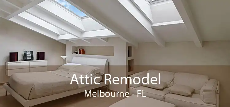 Attic Remodel Melbourne - FL