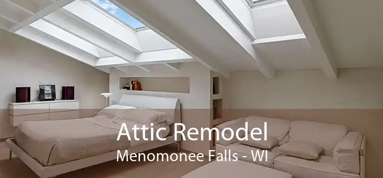 Attic Remodel Menomonee Falls - WI