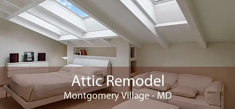 Attic Remodel Montgomery Village - MD