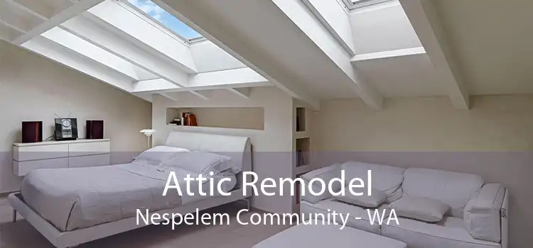 Attic Remodel Nespelem Community - WA