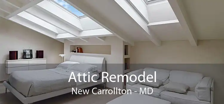 Attic Remodel New Carrollton - MD