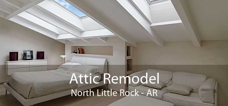 Attic Remodel North Little Rock - AR