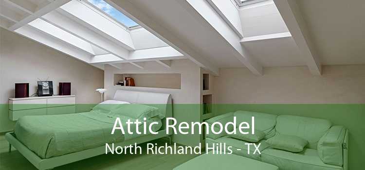 Attic Remodel North Richland Hills - TX