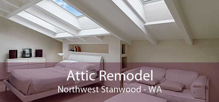 Attic Remodel Northwest Stanwood - WA