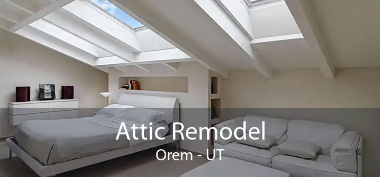 Attic Remodel Orem - UT