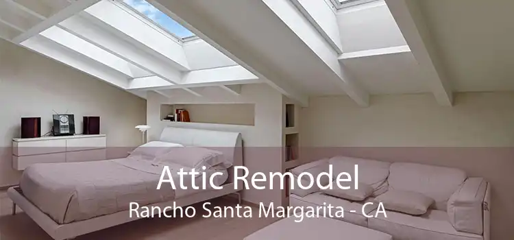 Attic Remodel Rancho Santa Margarita - CA
