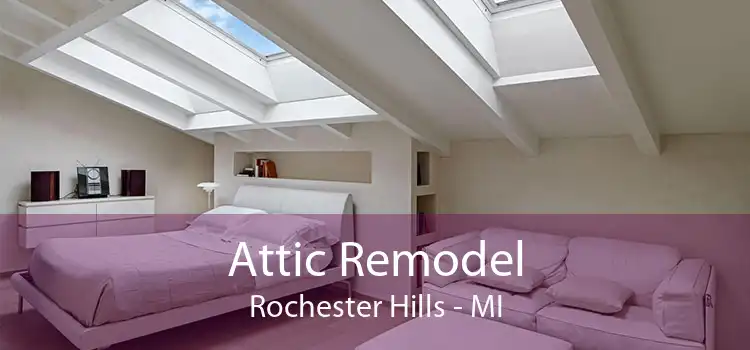 Attic Remodel Rochester Hills - MI