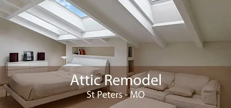 Attic Remodel St Peters - MO