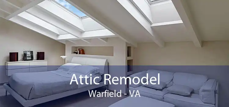 Attic Remodel Warfield - VA