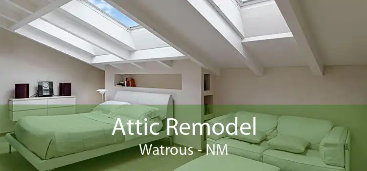 Attic Remodel Watrous - NM