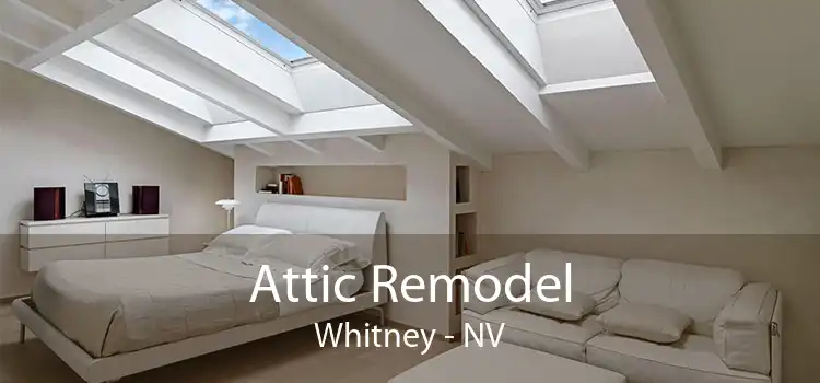 Attic Remodel Whitney - NV