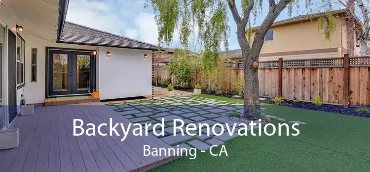 Backyard Renovations Banning - CA