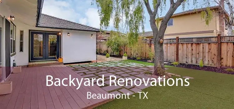 Backyard Renovations Beaumont - TX
