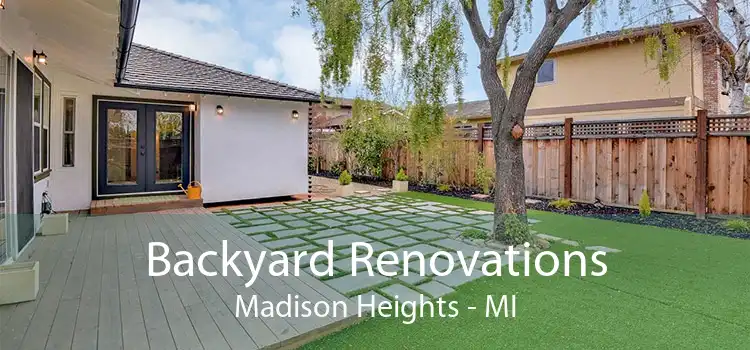 Backyard Renovations Madison Heights - MI
