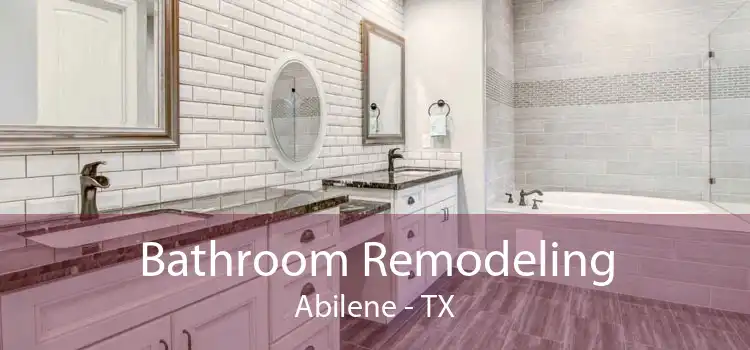 Bathroom Remodeling Abilene - TX