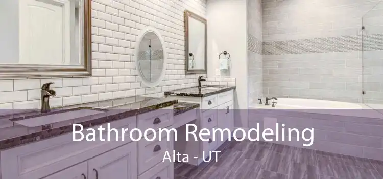 Bathroom Remodeling Alta - UT