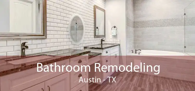 Bathroom Remodeling Austin - TX